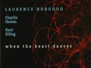 NAIM | Laurence Hobgood - When The Heart Dances 180g 2LPs NEU