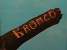 LP: Bronco 