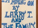 LARRY T AND THE FAMILY MOVING ON RARE PRIVATE OG SEALED SOUL FUNK BAY AREA LP