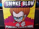 Smoke Blow- Vinyl LP - Punkadelic Godfather Of Soul
