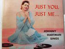 JOHNNY HARTMAN SINGS-JUST YOU, JUST ME-MALE VOCAL JAZZ  on REGENT  MONO, DG, RVG