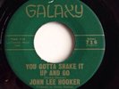 JOHN LEE HOOKER-You Gotta Shake It Up And Go 45 Rare R&B Original
