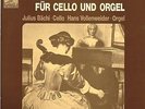Music for Cello & Organ - Julius Bachi, Hans Vollenweider - Swiss only HMV
