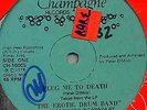 The Erotic Drum Band Plug Me To Death / Jerky Rhythm Vinyl Single 12inch