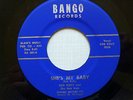 45 R&B Blues BOB KELLY & the Bob Kats - She`s my Baby BANGO Very Rare M -