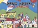 DRUG ADDIX Make A Record 7