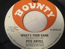 PETE ANTELL Land Of Love / Whats Your Game Northern SOUL POPCORN 7