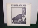 Fred McDowell ?– My Home Is In The Delta 1965 Testament