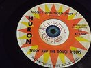 ROCKABILLY 45RPM - TEDDY & THE ROUGH RIDERS - HURON 22008 MONEY AND GOLD