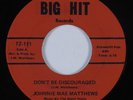 Deep Soul 45 JOHNNIE MAE MATTHEWS Don't Be Discouraged BIG HIT VG+ HEAR