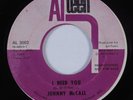 Northern Soul 45 JOHNNY MCCALL I Need You ALTEEN HEAR