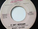 MAMIE GALORE-IT AIN'T NECESSARY /DON'T THINK I COULD STAND IT-NORTHERN 45 on ST
