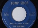 Northern Soul Funk 45 DEE EDWARDS Why Can't There Be Love BUMP SHOP HEAR