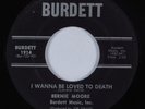 Northern Soul/Deep Soul 45 BERNIE MOORE I Wanna Be Loved To Death VG++ HEAR