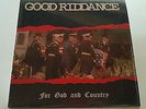 LP  Good Riddance ?– For God And Country ,black Vinyl 1995 Fat Wreck Chords MINT