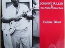 Johnny Fuller Phillip Walker Band Fullers Blues LP Diving Duck Tony Matthews
