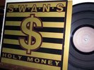 SWANS LP Holy Money K.422/PVC original press A SCREW money is flesh MICHAEL GIRA