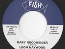 Leon Haywood- Baby Reconsider c/w Fatfish Orch - Instr *SECURITY NOTE IN DETAILS