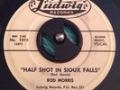 Country Hillbilly Bopper 45 ROD MORRIS Half Shot In Sioux Falls LUDWIG VG+