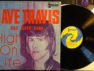 KLP74 - Dave Travis Bad River Band - High on Life UK LP SIGNED ON BACKSLEEVE