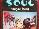 S.O.U.L. Can You Feel It ORIG SOUL FUNK LP VG+ HEAR