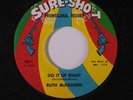 RUTH MCFADDEN: Do It Up Right / I'll Cry 45 (dj) rare Soul