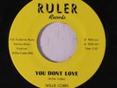 WILLIE COBBS: You Don't Love / Slow Down Baby 45 (yellow lbl) rare Soul