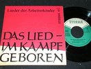 DAS LIED IM KAMPF GEBOREN(IV) Lieder der Arbeiterkinder/ DDR SP'62 ETERNA 510091