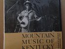 Folkways LP Mountain Music Of Kentucky ROSCOE HOLCOMB, MARTHA HALL etc. Classic
