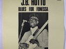 J.B. HUTTO: Blues For Fonessa LP (Sweden) Blues & R&B