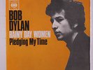 BOB DYLAN: Rainy Day Women #12 & 35 / Pledging My Time 45 (Germany, PS close to