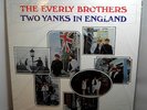 The EVERLY BROTHERS / TWO YANKS IN ENGLAND - Sealed LP (UK Import)