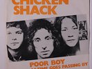 CHICKEN SHACK: Poor Boy / As Time Goes Passing By 45 (UK, centre intact, w/ Swe