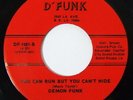 DEMON FUNK You Can Run But You Can't Hide 45 on D'Funk  Funk M-