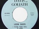 LEON DAVIS I Think They Call It Love 45 on Davis & Goliath Rare 70s Soul M-