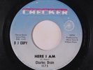 CHARLES DRAIN: Here I Am / She's Gone 45 (dj) rare Soul