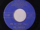 BEL CANTO'S: Feel Aw Right / Part 2 45 (Barry White) rare Soul