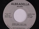 NATHAN BARTELL: Some One Like You / Running Through The Night 45 rare Soul