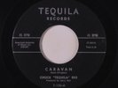 CHUCK 'TEQUILA' RIO: Caravan / El Bracero 45 rare Oldies