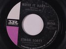 SIMON SCOTT & LE ROYS: Move It Baby / What Kind Of Woman 45 Rock & Pop