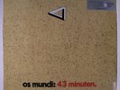 OS MUNDI: 43 Minuten LP Sealed (Greece, 180 gram reissue) Rock & Pop
