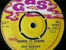 ERIC BARNET-BUMPER TO BUMPER/FAT TURKEY PAMA GAS BOSS DANCER 45 EX