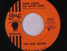 SOUL SISTERS: Think About The Good Times / The Right Time 45 (co) Soul