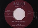 LITTLE E & MELLO-TONE THREE: Bye Bye Pretty Baby / Candy Apple Red Impala 45 Vo