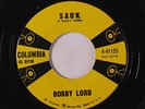 BOBBY LORD: Sack / The Fire Of Love 45 Oldies