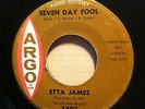 ETTA JAMES SEVEN DAY FOOL ARGO RECORDS 5402 NORTHERN SOUL