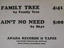 FAMILY TREE/SKYE - Family Tree / Ain't No Need - RARE DISCO/SOUL WHITE LBL ANADA