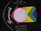 GENE CHANDLER: Tell Me What Can I Do / There Goes The Lover 45 Soul