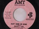 MIGHTY SAM: Baby Come On Home / I Just Came To Get My Baby 45 (dj) Soul