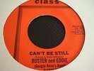 BUSTER AND EDDIE CAN'T BE STILL / THERE I WAS,CLASS C-1518  M- CON. RARE